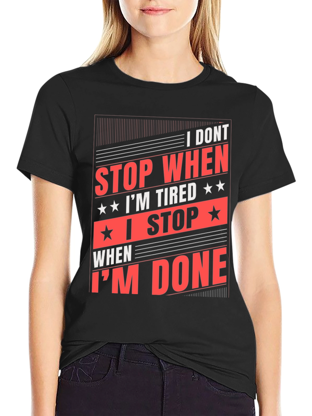 Motivational Black T-Shirt: I Dont Stop When Im Tired