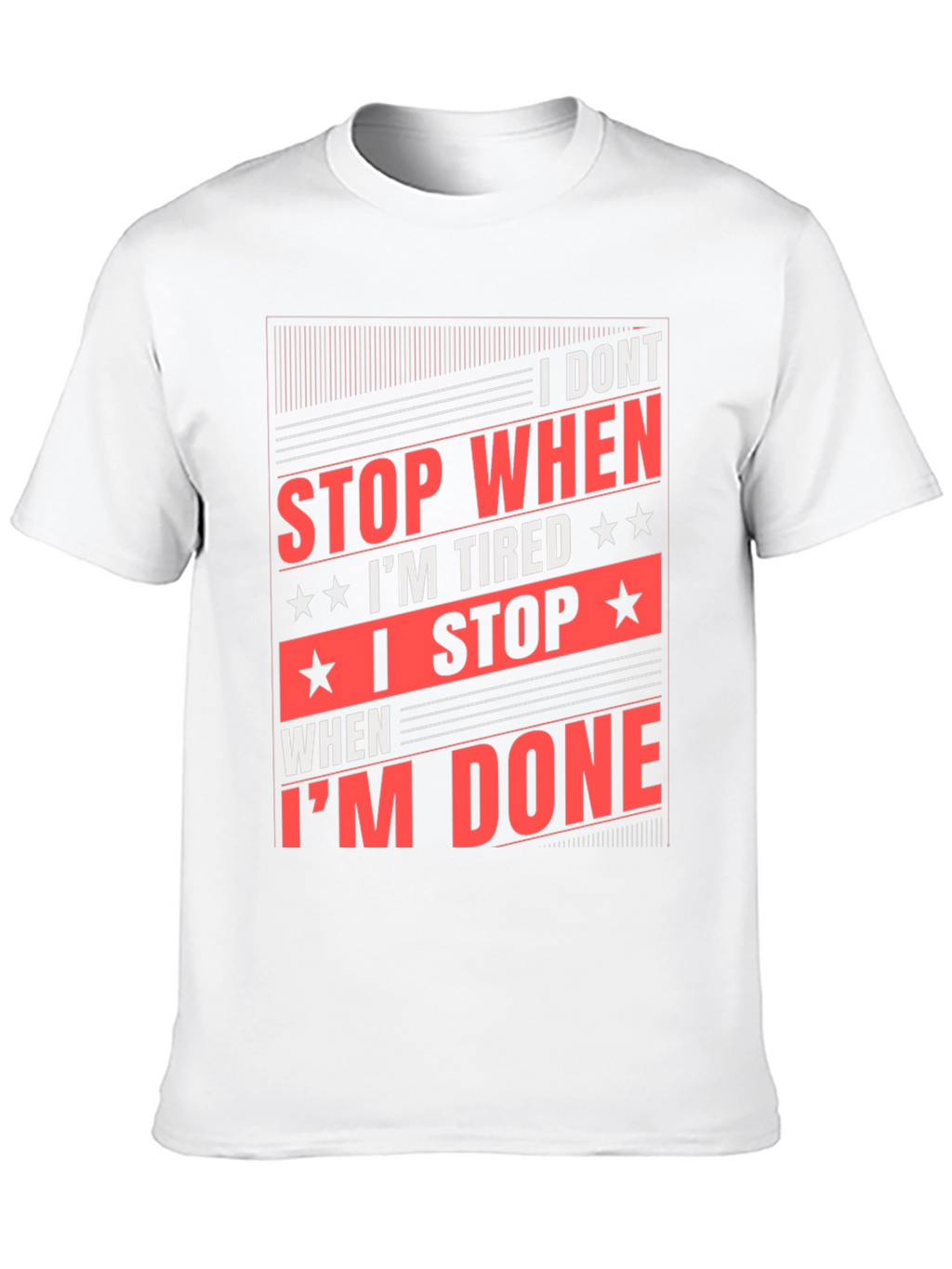 Motivational Black T-Shirt: I Dont Stop When Im Tired