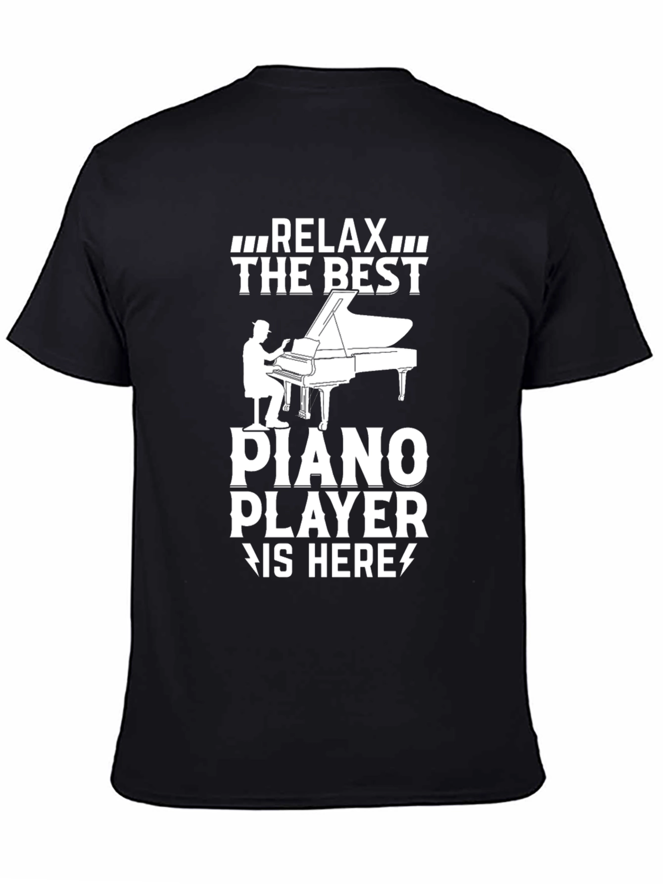 Relax The Best Piano Player T-Shirt Musician Tee