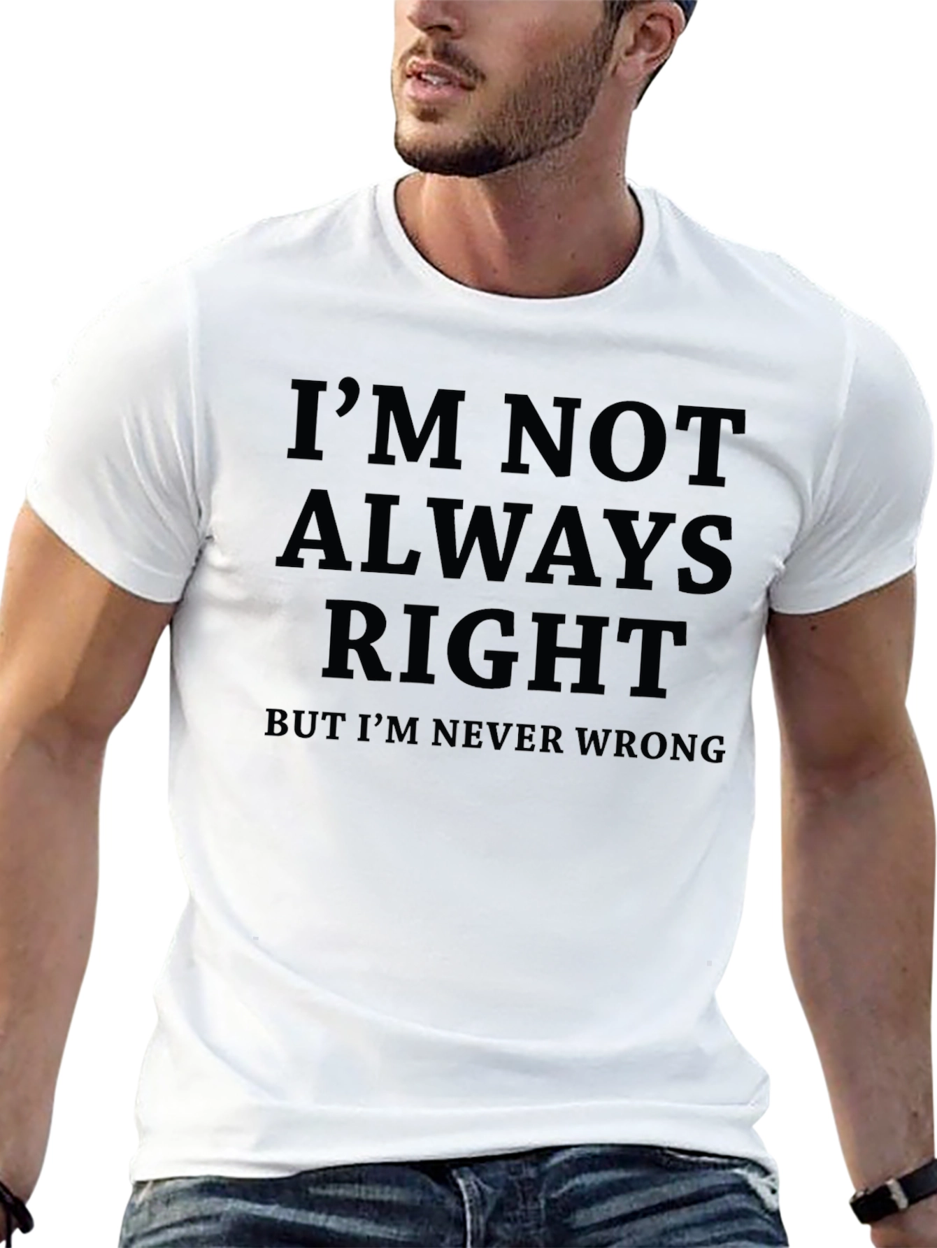 Funny Sarcastic Im Not Always Right Graphic T-Shirt