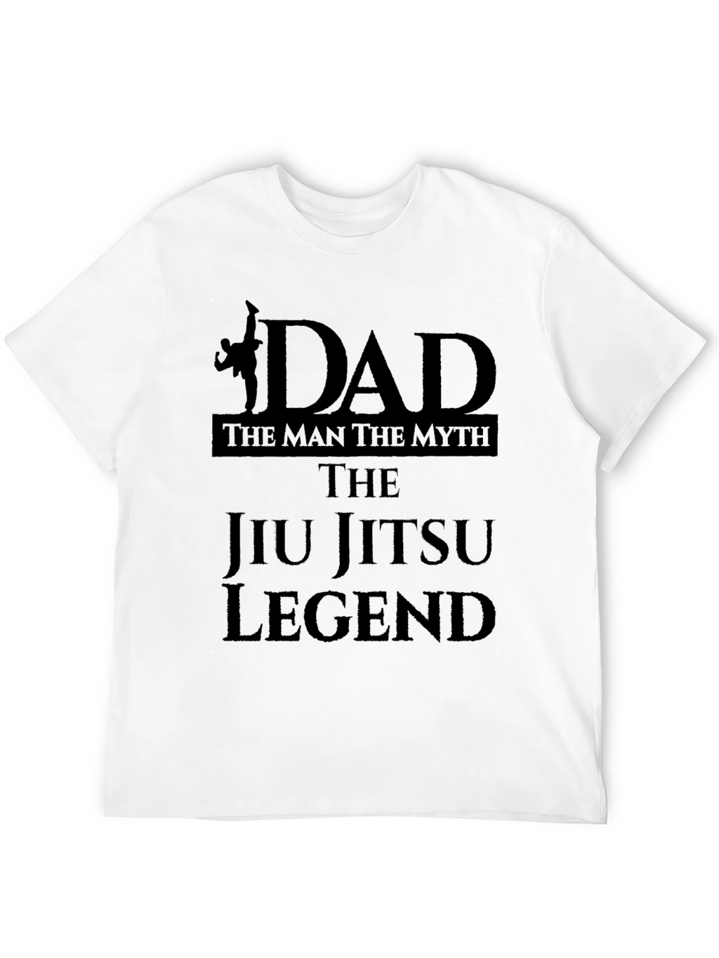 Dad Jiu Jitsu Legend T-Shirt
