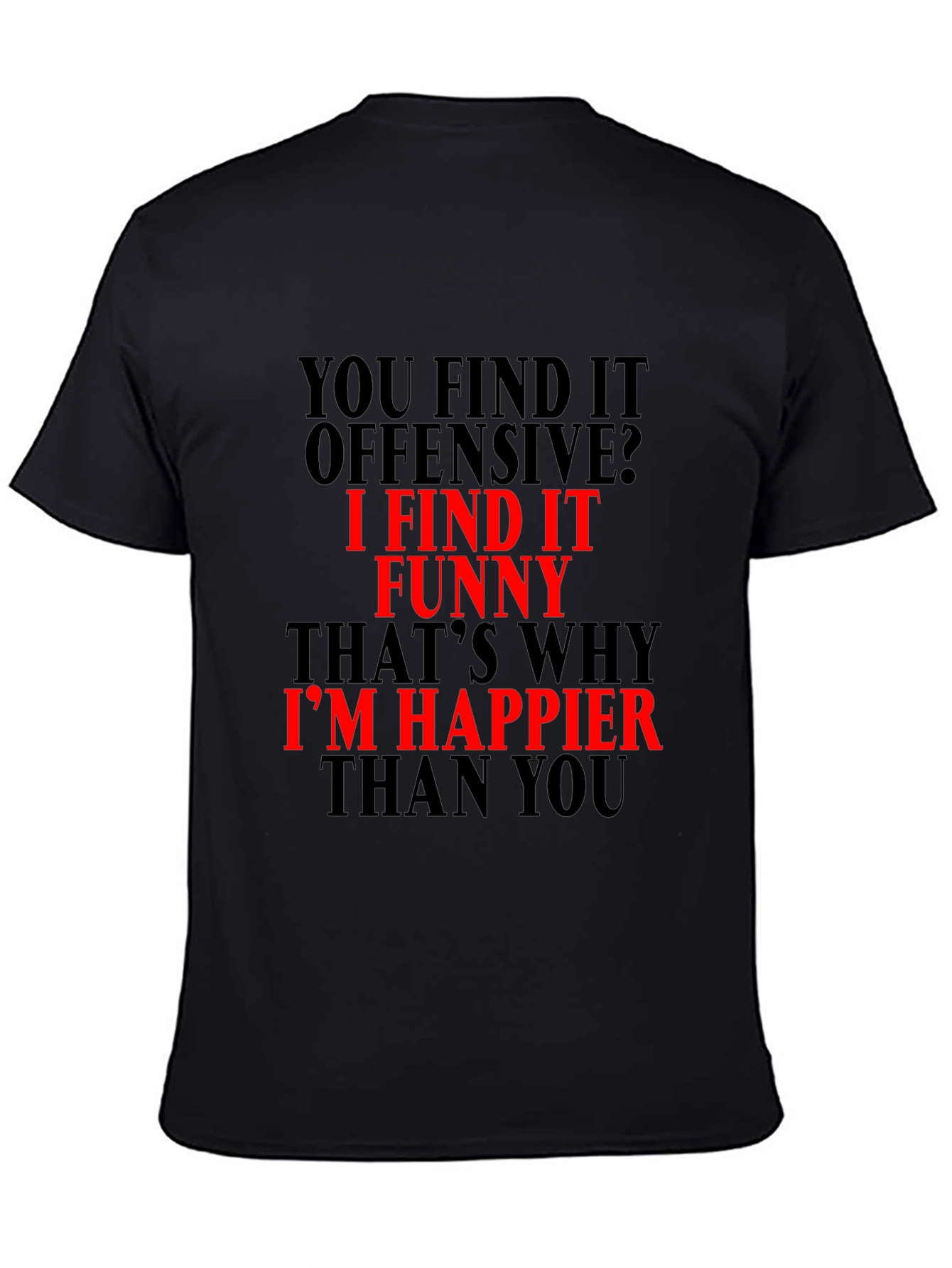 Funny Offensive Graphic Tee