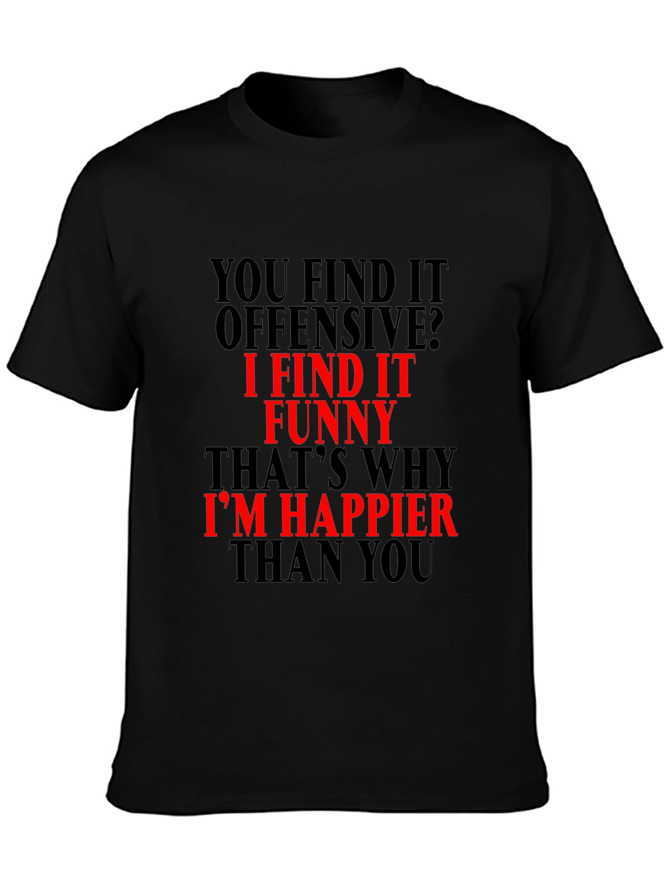 Funny Offensive Graphic Tee