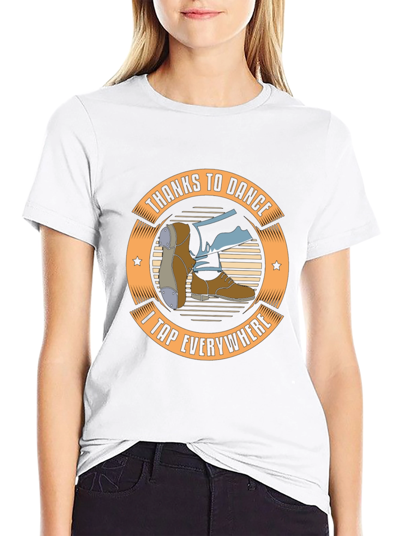 Tap Dance T-Shirt: Thanks to Dance I Tap Everywhere