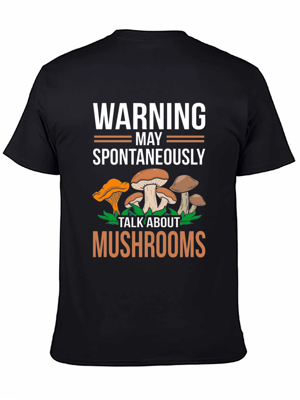 Warning May Spontaneously Talk About Mushrooms Tee