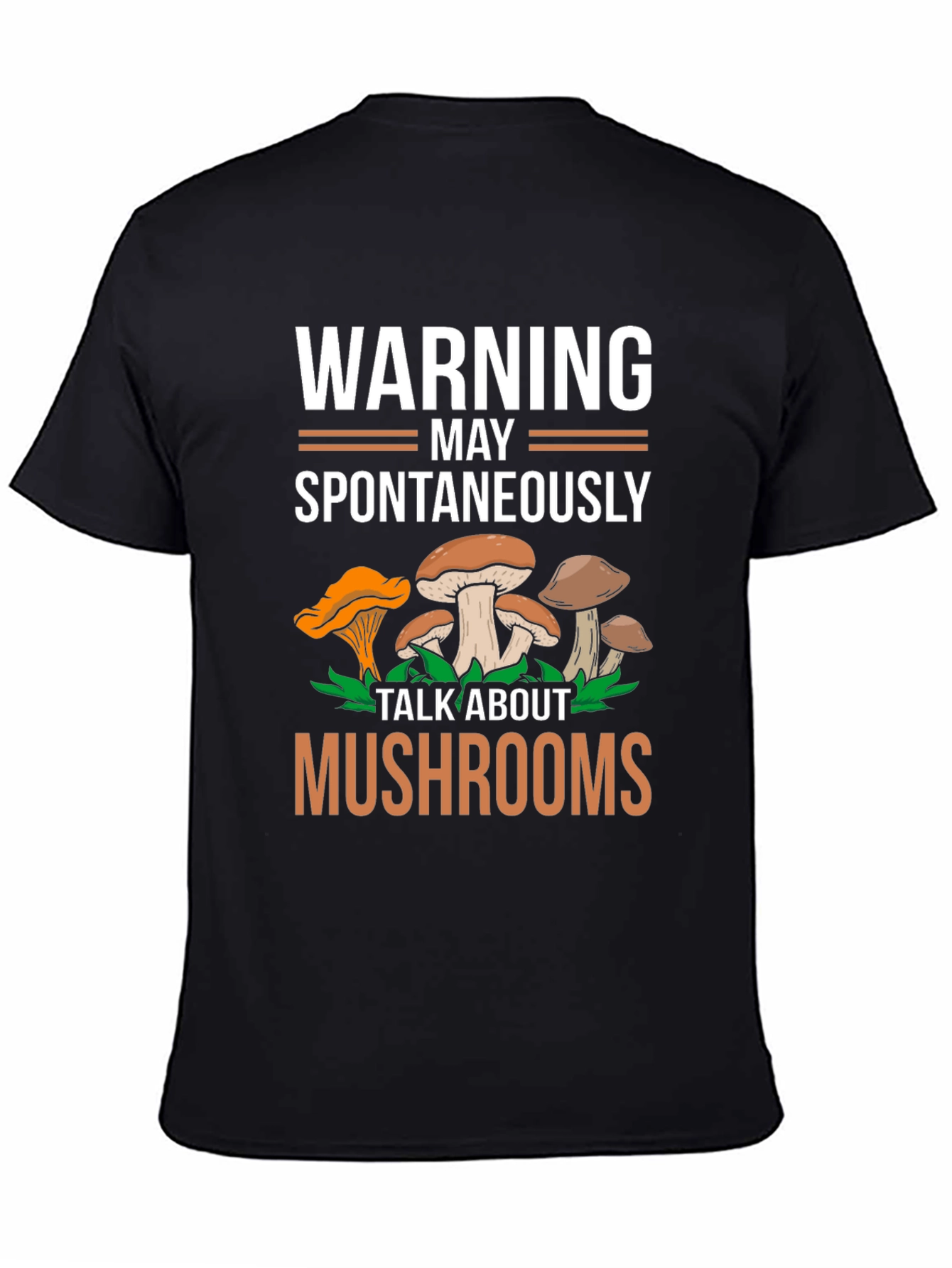 Warning May Spontaneously Talk About Mushrooms Tee