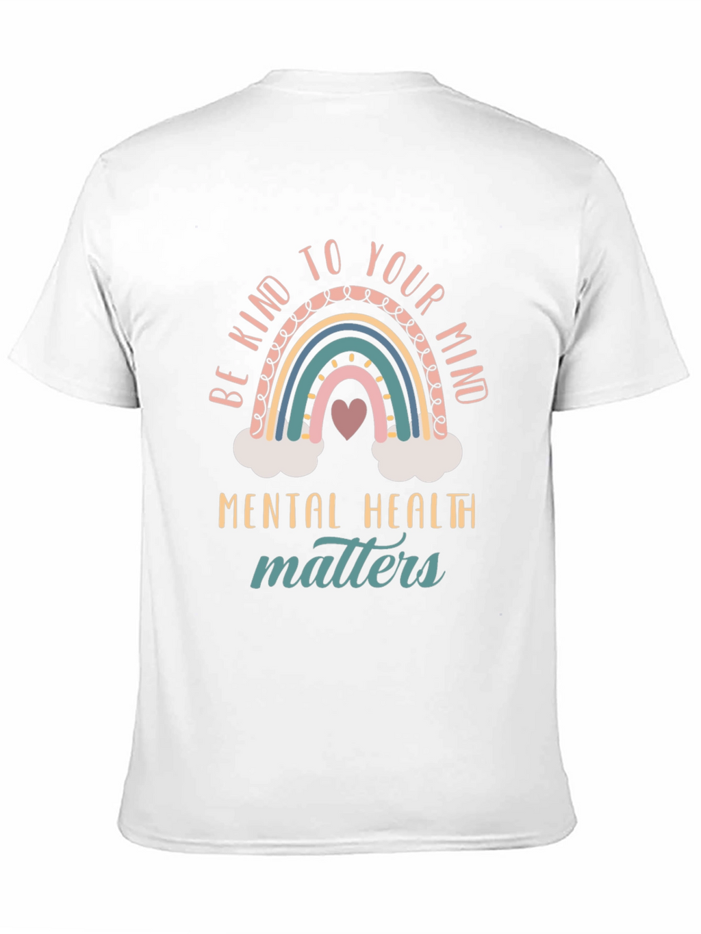 Be Kind To Your Mind Mental Health Matters T-Shirt