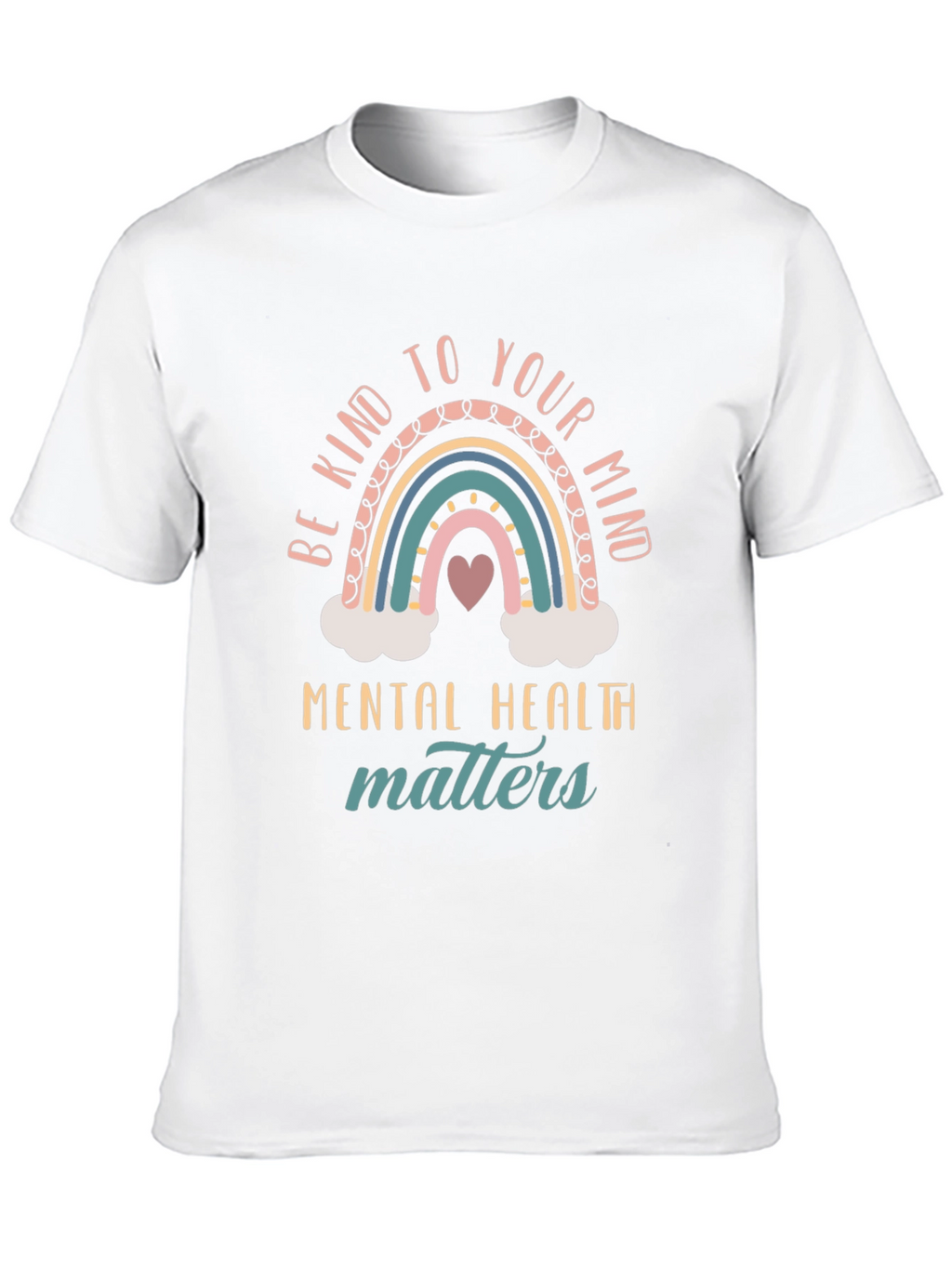 Be Kind To Your Mind Mental Health Matters T-Shirt