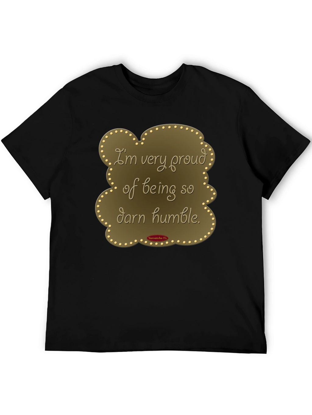 Humorous Humble T-Shirt
