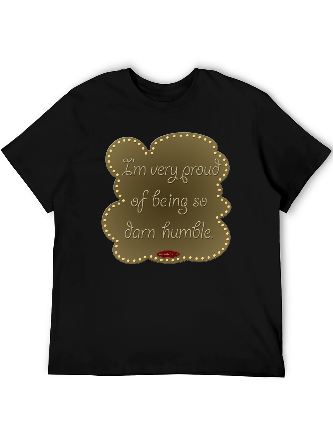 Humorous Humble T-Shirt