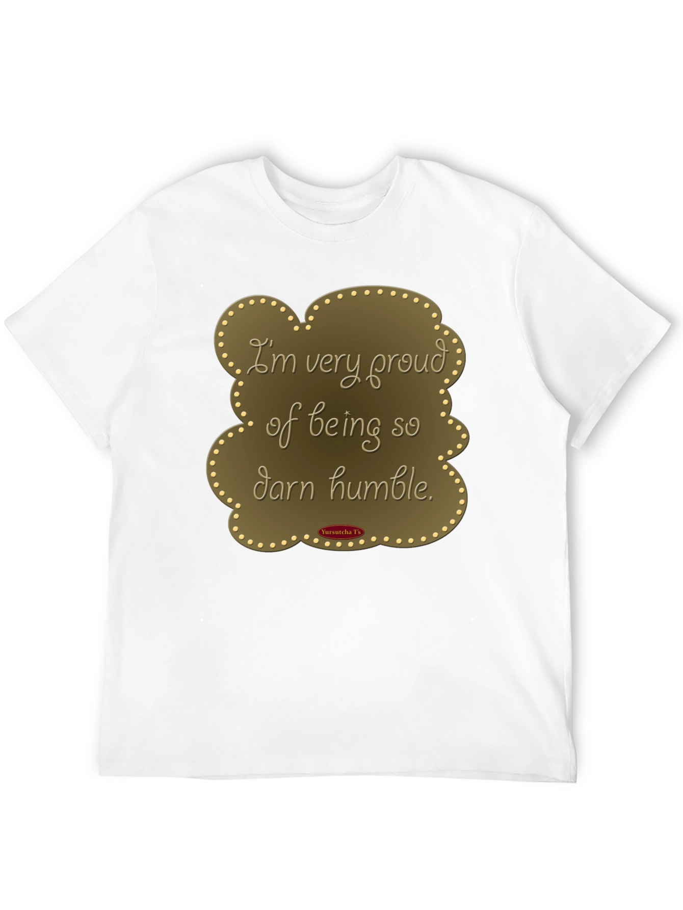 Humorous Humble T-Shirt