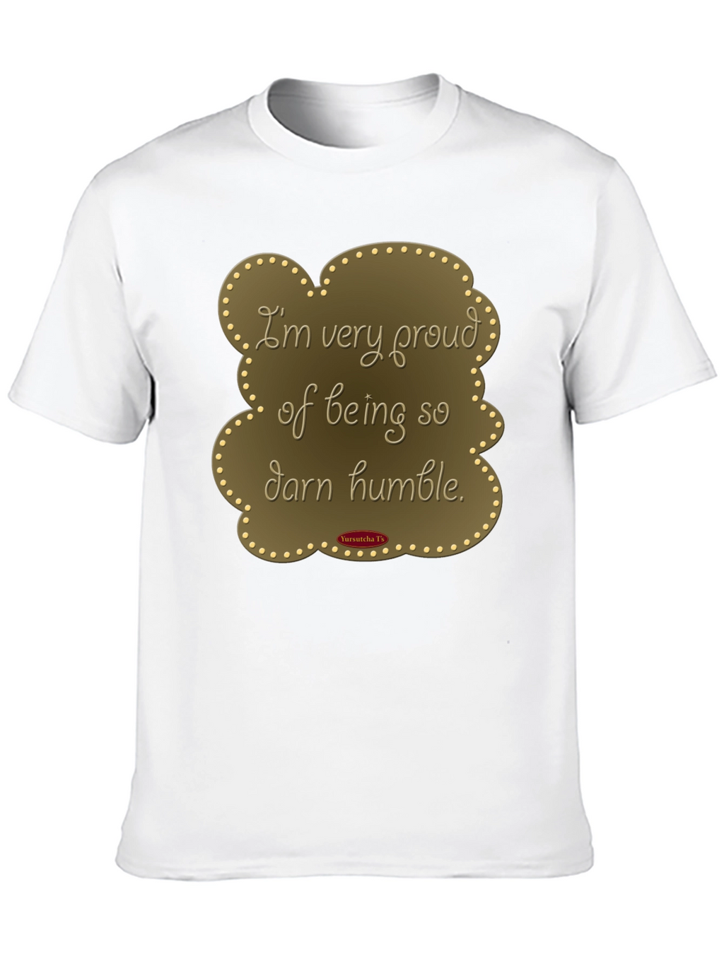 Humorous Humble T-Shirt