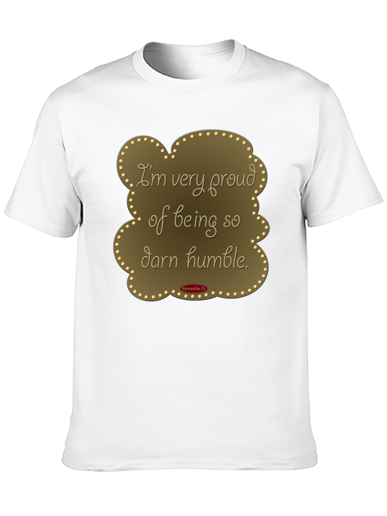 Humorous Humble T-Shirt