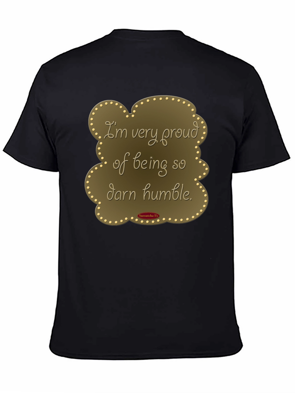 Humorous Humble T-Shirt