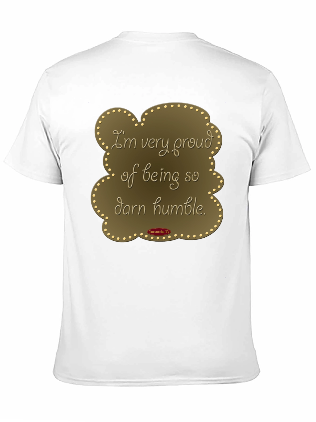 Humorous Humble T-Shirt