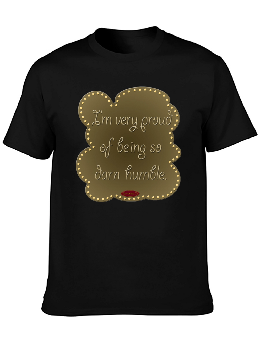 Humorous Humble T-Shirt