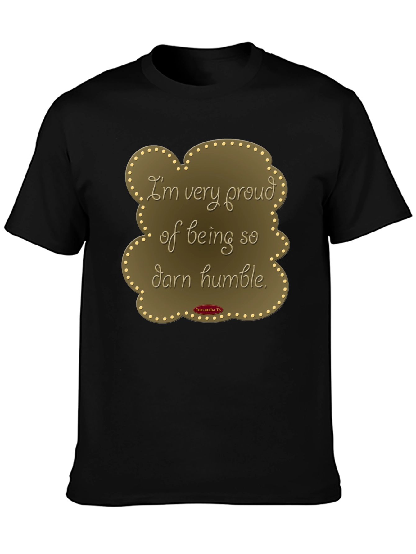 Humorous Humble T-Shirt