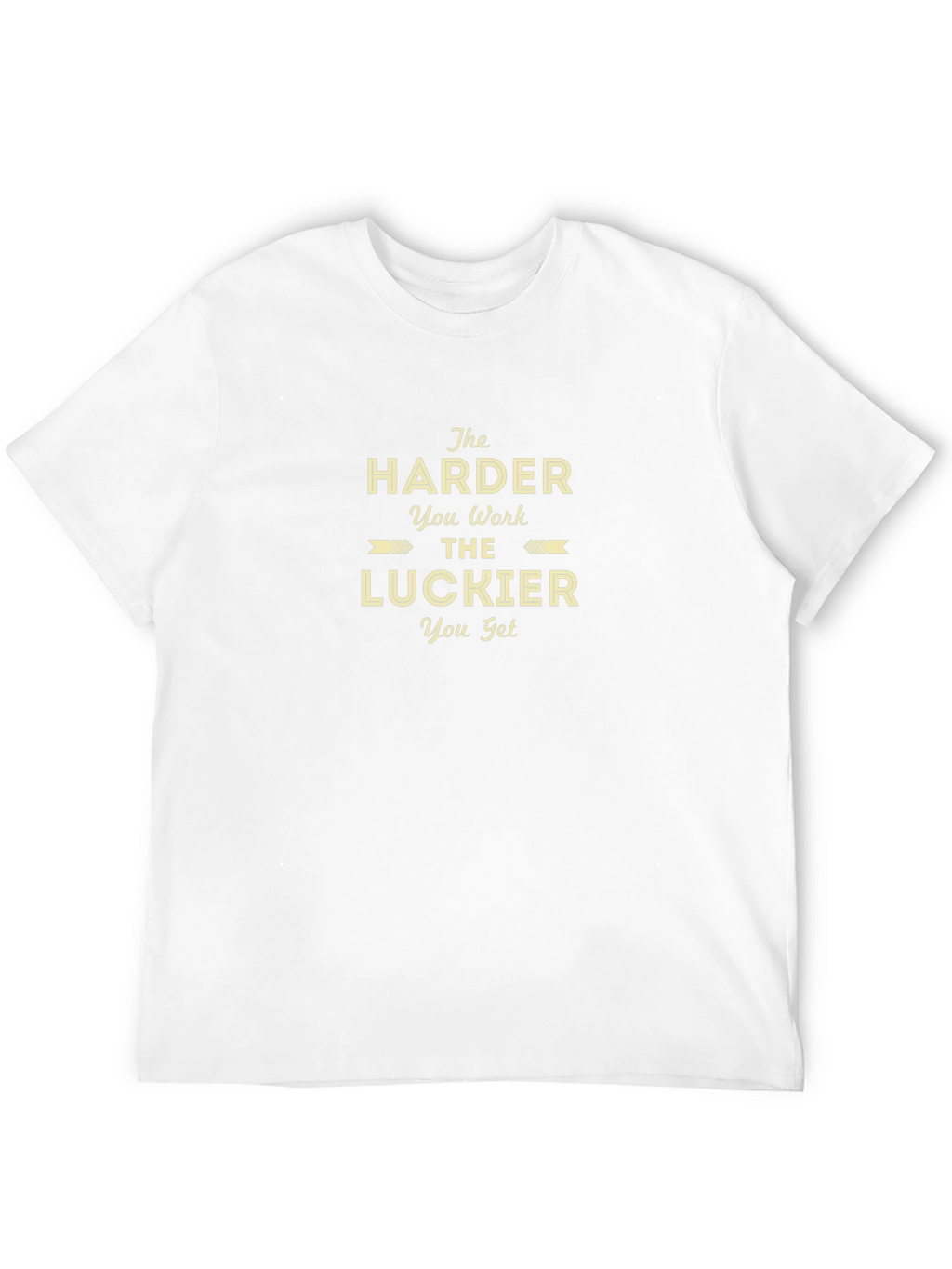 The Harder You Work Graphic T-Shirt