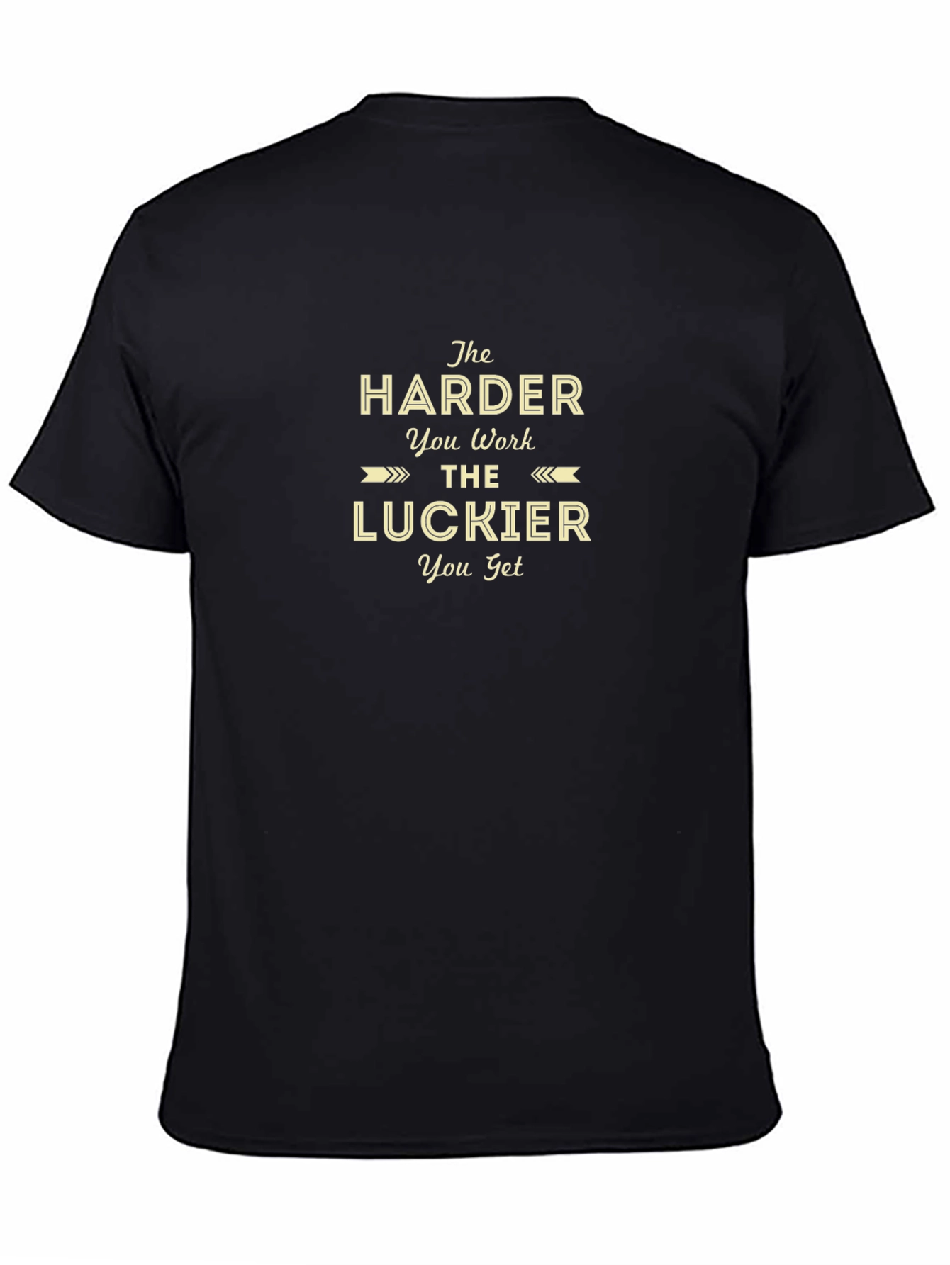 The Harder You Work Graphic T-Shirt