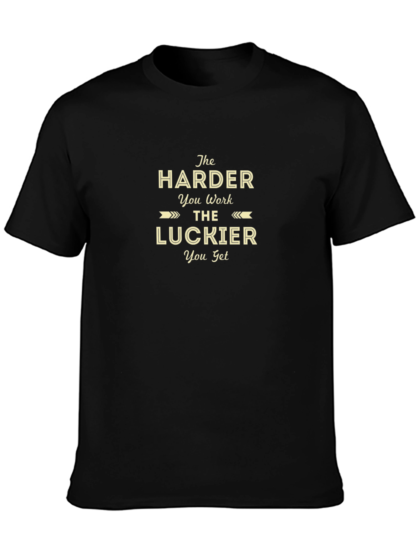 The Harder You Work Graphic T-Shirt