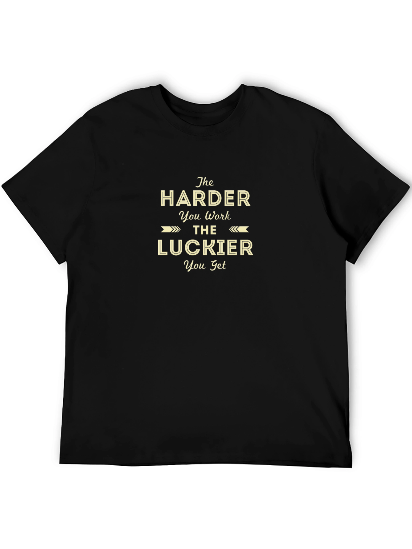 The Harder You Work Graphic T-Shirt