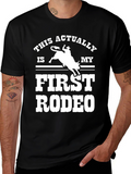 First Rodeo Graphic Tee - Cowboy Humor T-Shirt