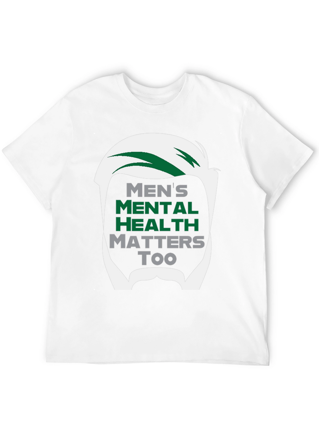 Mens Mental Health Matters Too T-Shirt