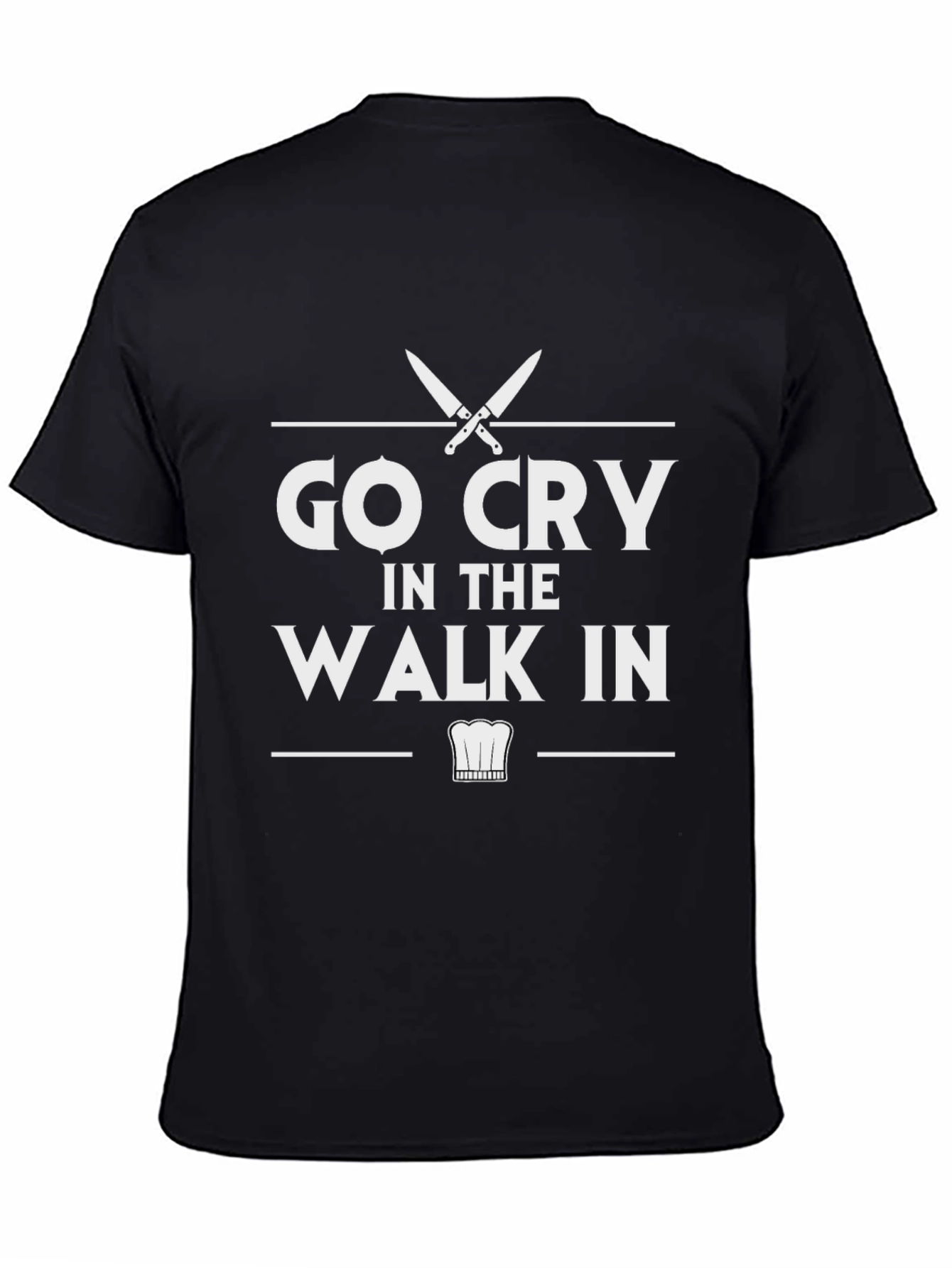 Go Cry in the Walk In Black T-Shirt