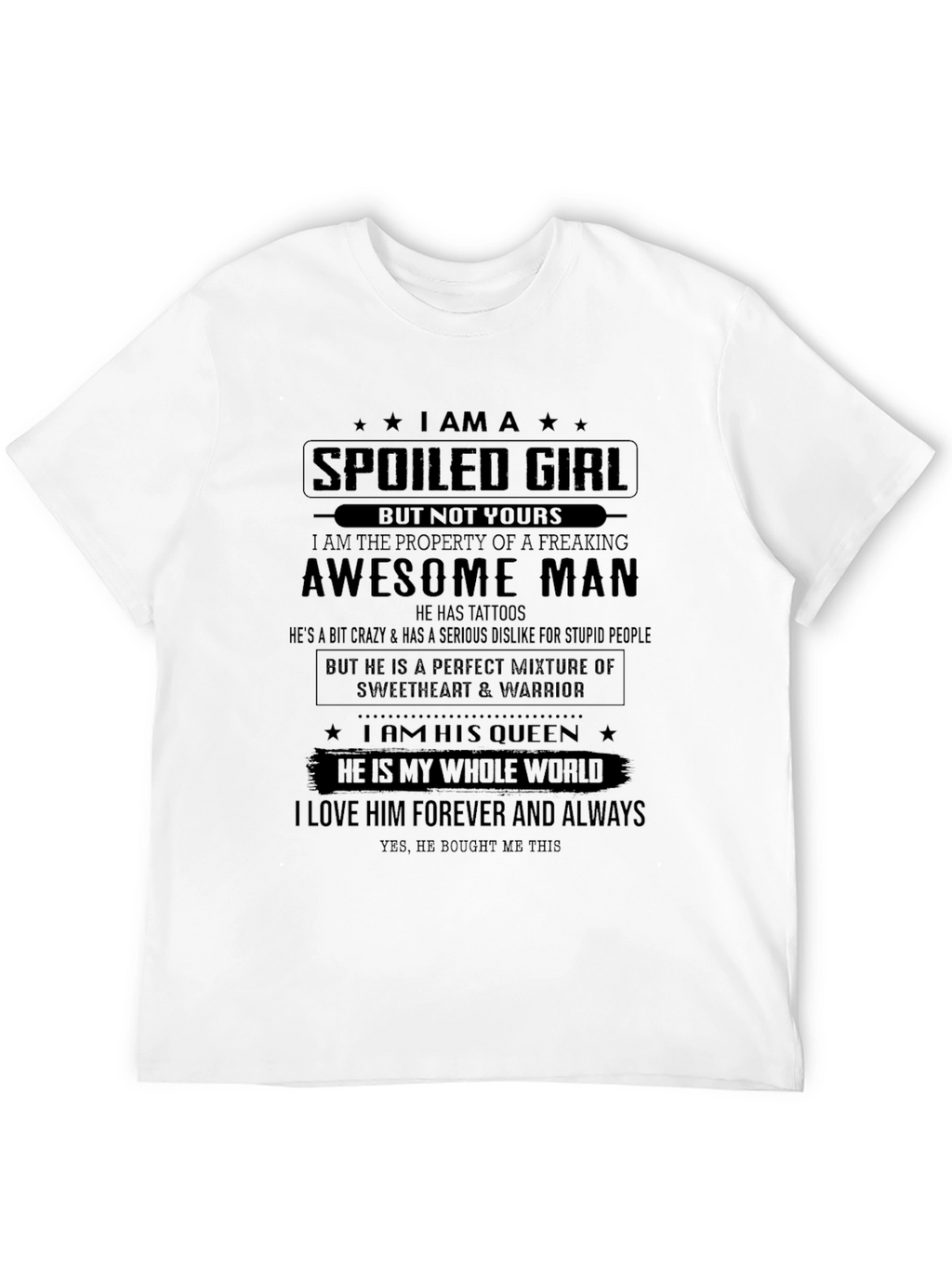 Spoiled Girl T-Shirt - Awesome Mans Property