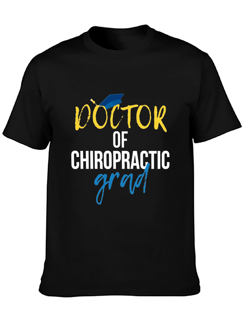 Doctor of Chiropractic Graduation Gift Tee