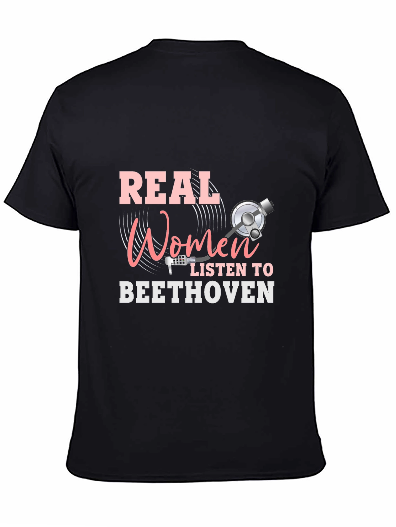 Real Women Listen to Beethoven Black T-Shirt
