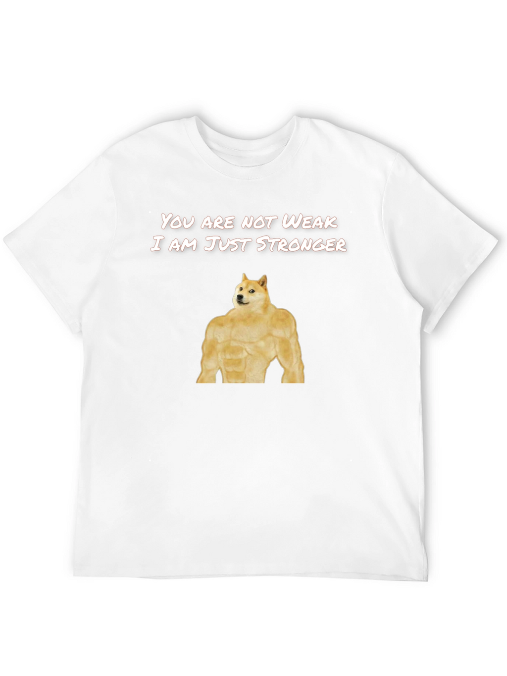 Doge Stronger T-Shirt Funny Meme Shirt