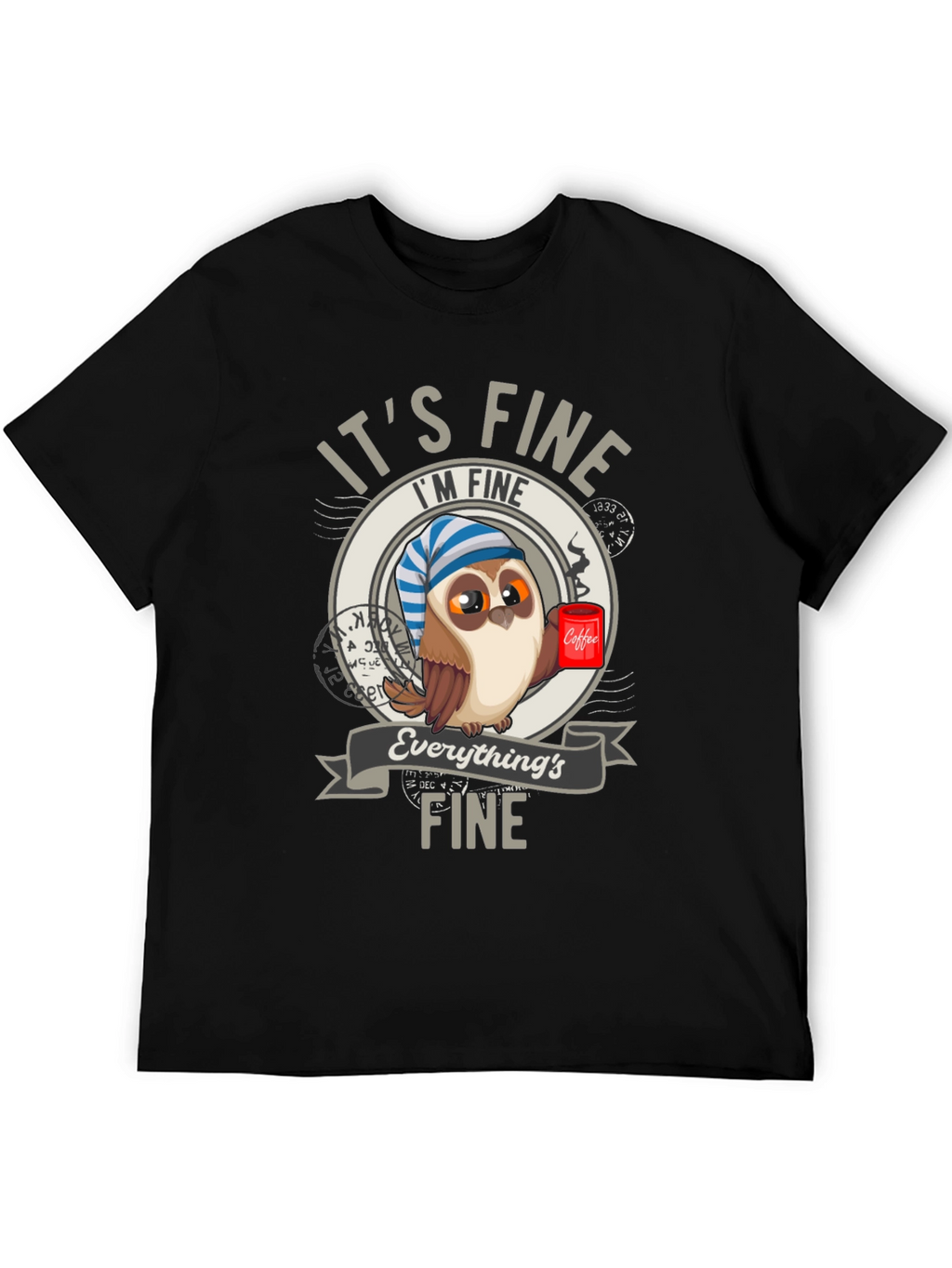 Its Fine Owl Coffee T-Shirt