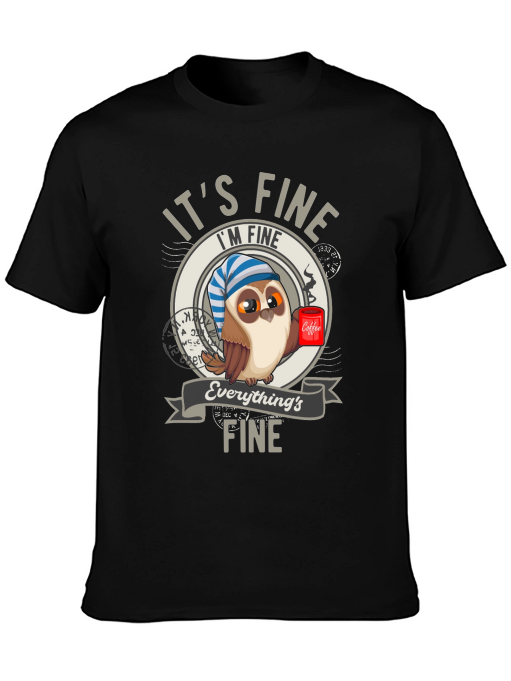 Its Fine Owl Coffee T-Shirt