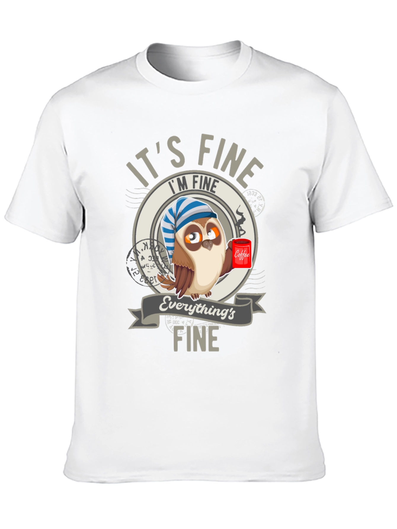 Its Fine Owl Coffee T-Shirt