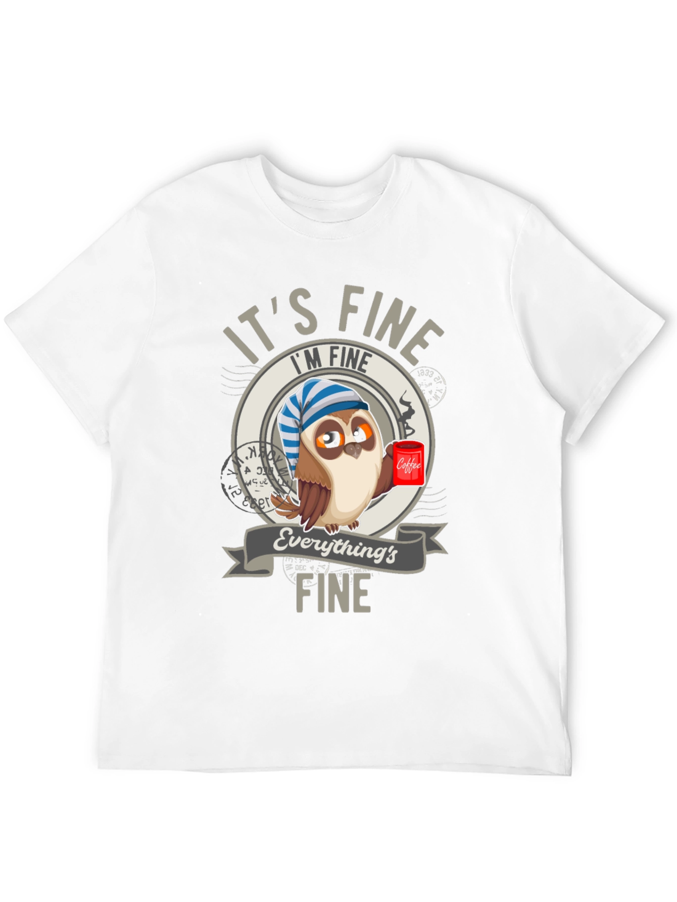 Its Fine Owl Coffee T-Shirt