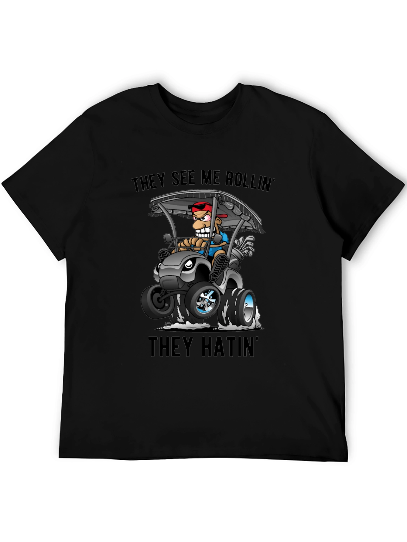 Golf Cart Cartoon Tee: They See Me Rollin