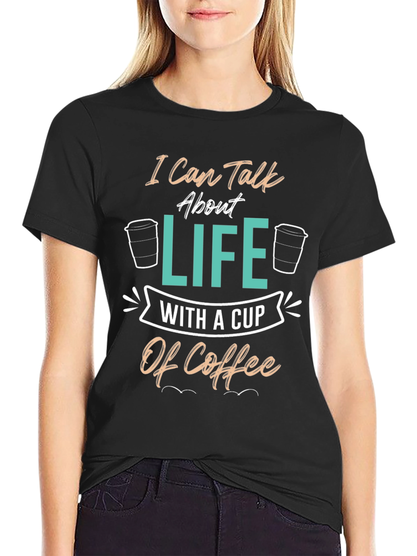 Coffee Lover T-Shirt - I Can Talk About Life Tee