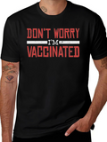 Dont Worry Im Vaccinated Graphic Tee