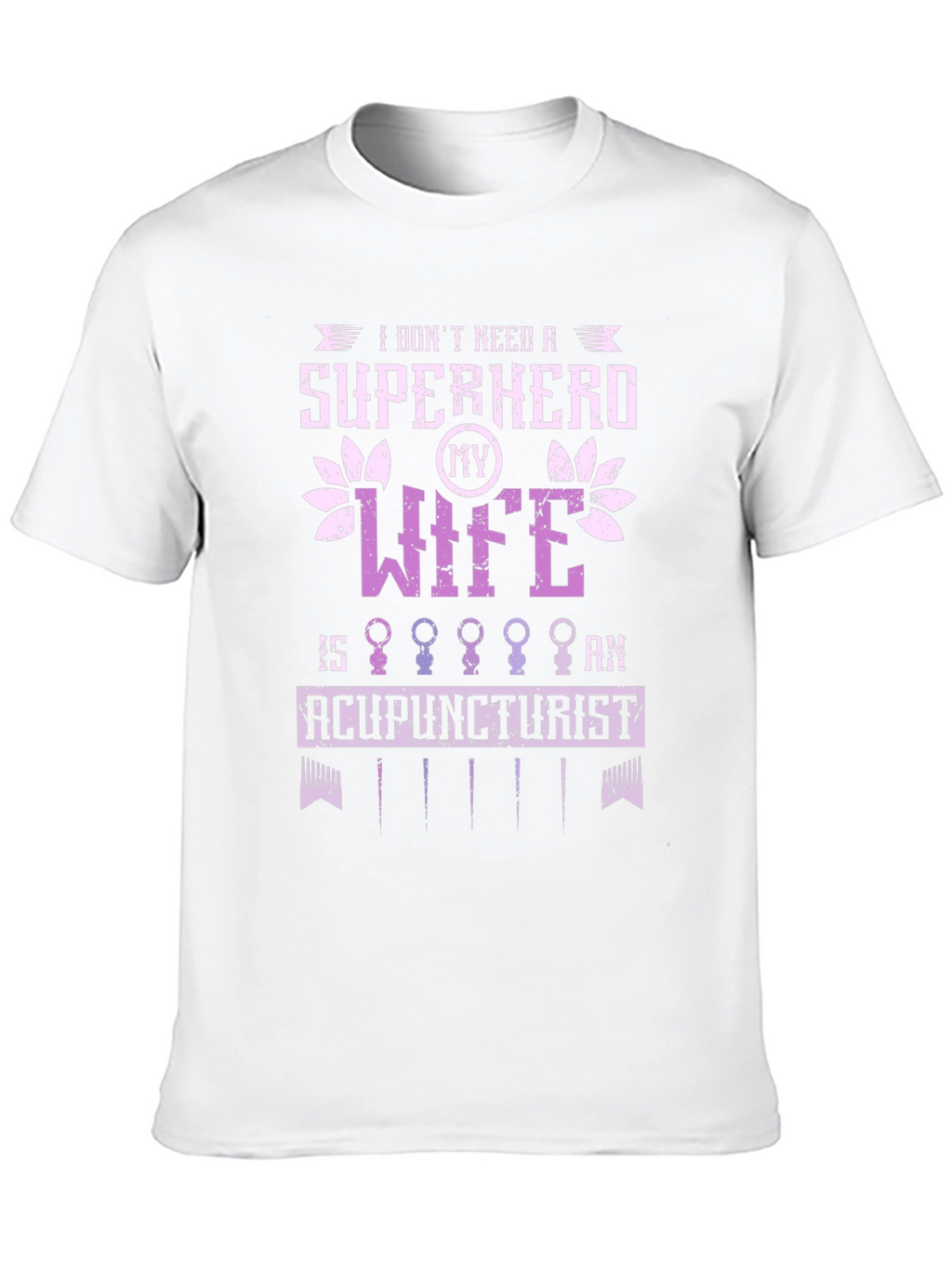 Acupuncturist Wife Super Hero Graphic Tee