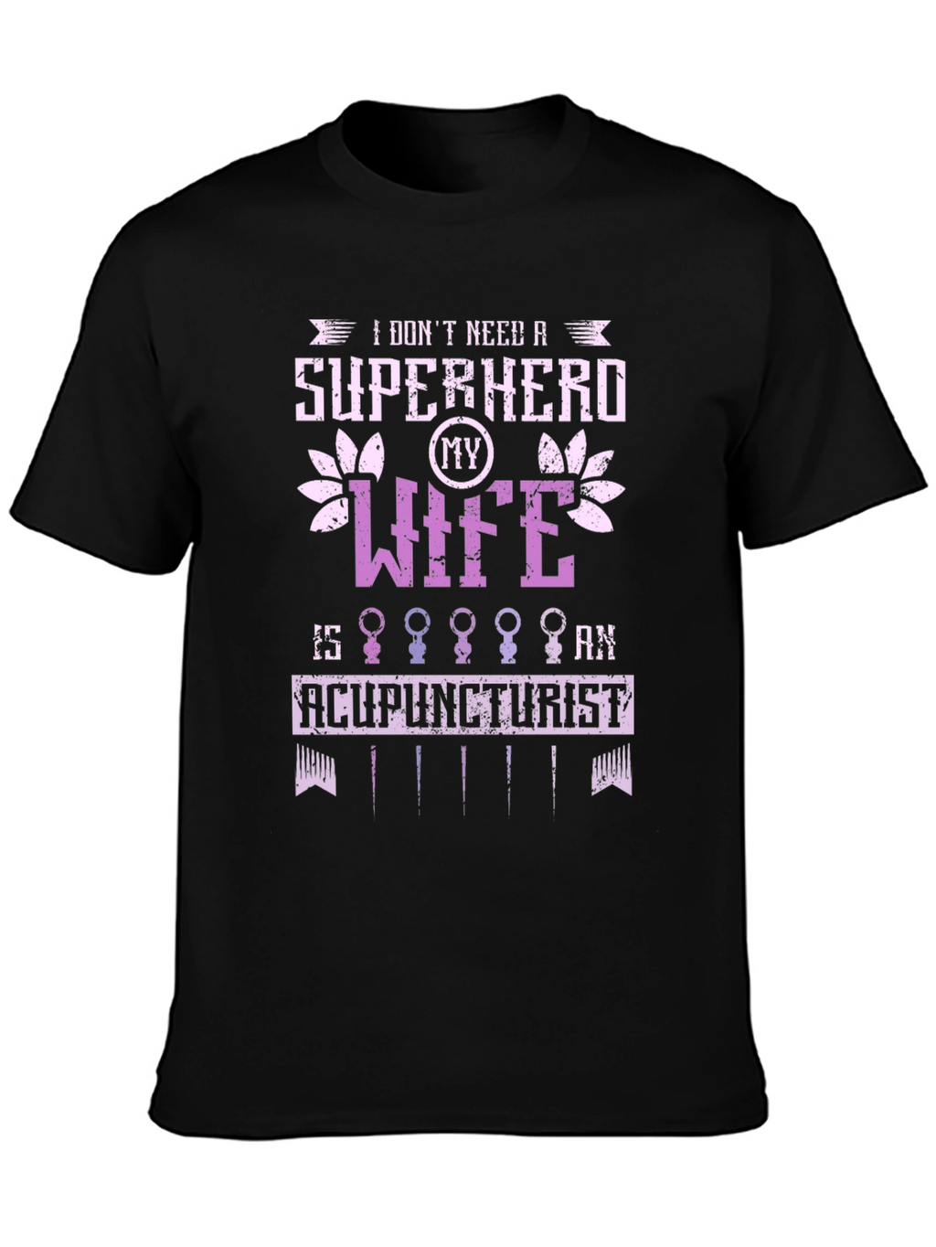 Acupuncturist Wife Super Hero Graphic Tee