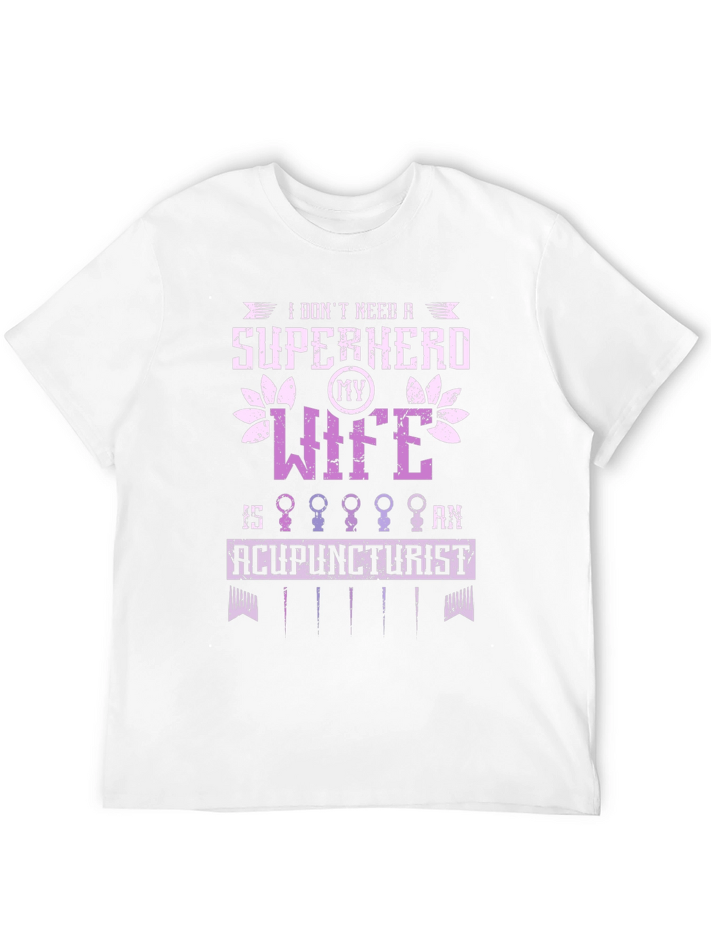 Acupuncturist Wife Super Hero Graphic Tee
