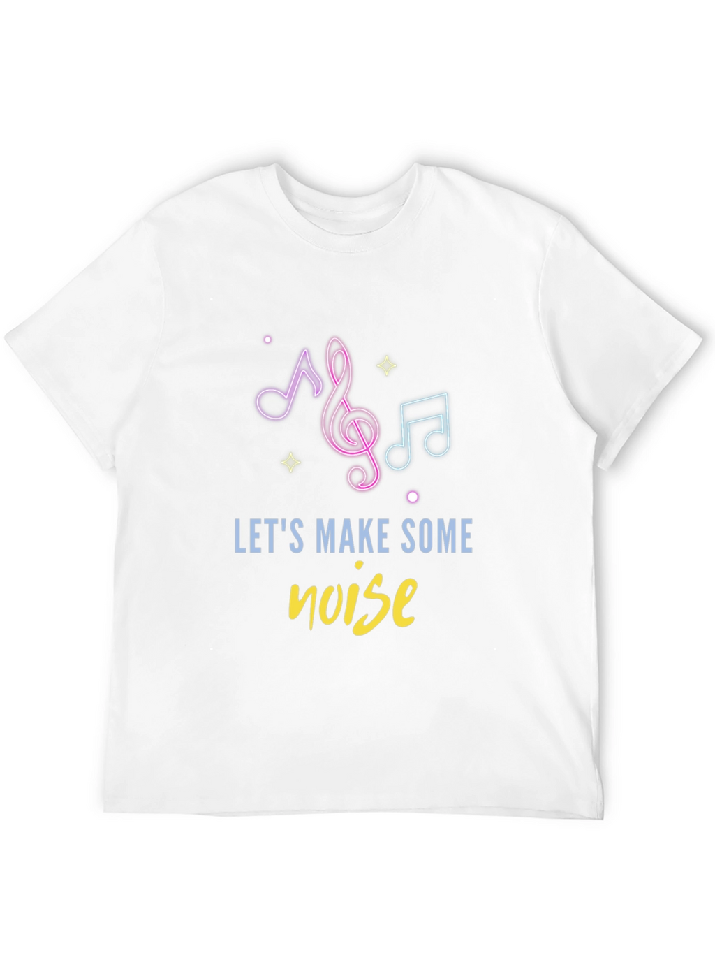 Lets Make Some Noise Graphic Tee