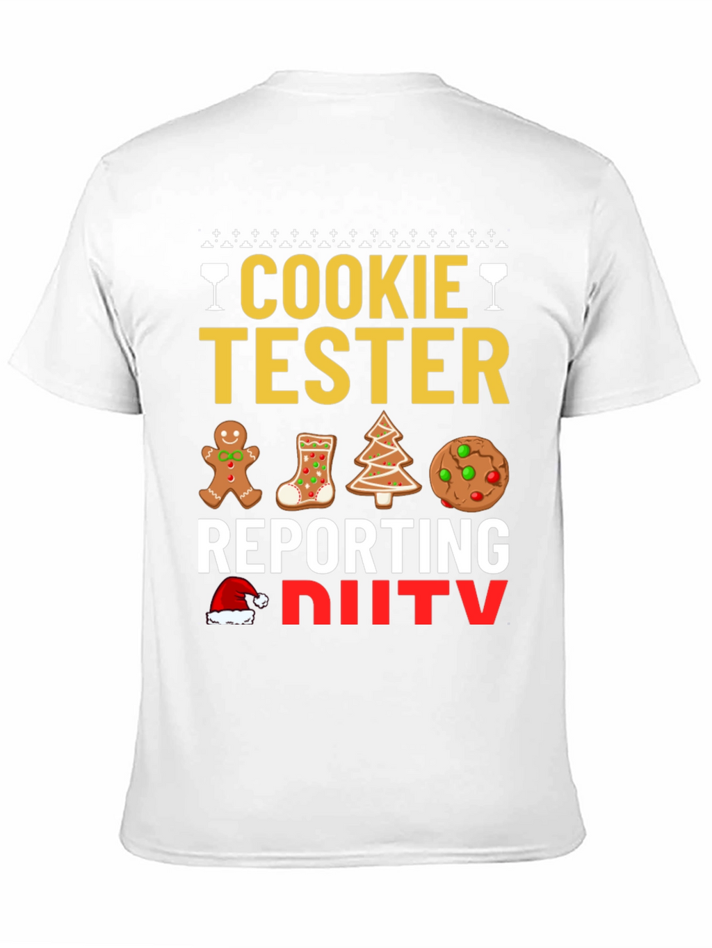 Cookie Tester Reporting for Duty Christmas T-Shirt