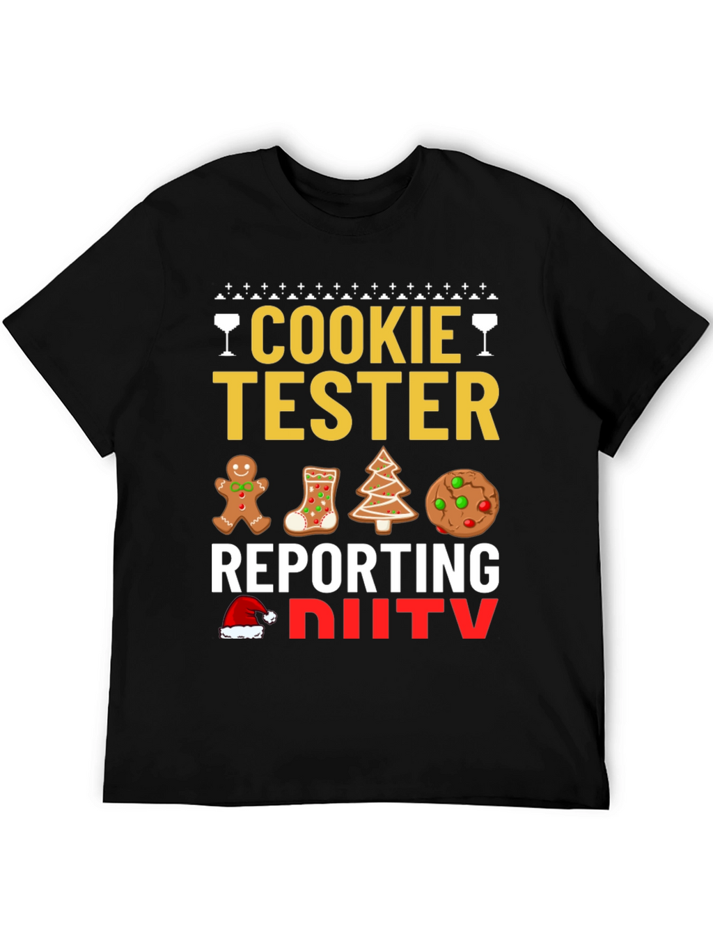 Cookie Tester Reporting for Duty Christmas T-Shirt