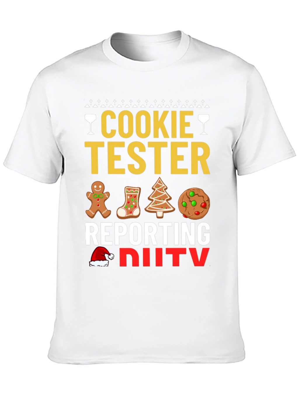 Cookie Tester Reporting for Duty Christmas T-Shirt