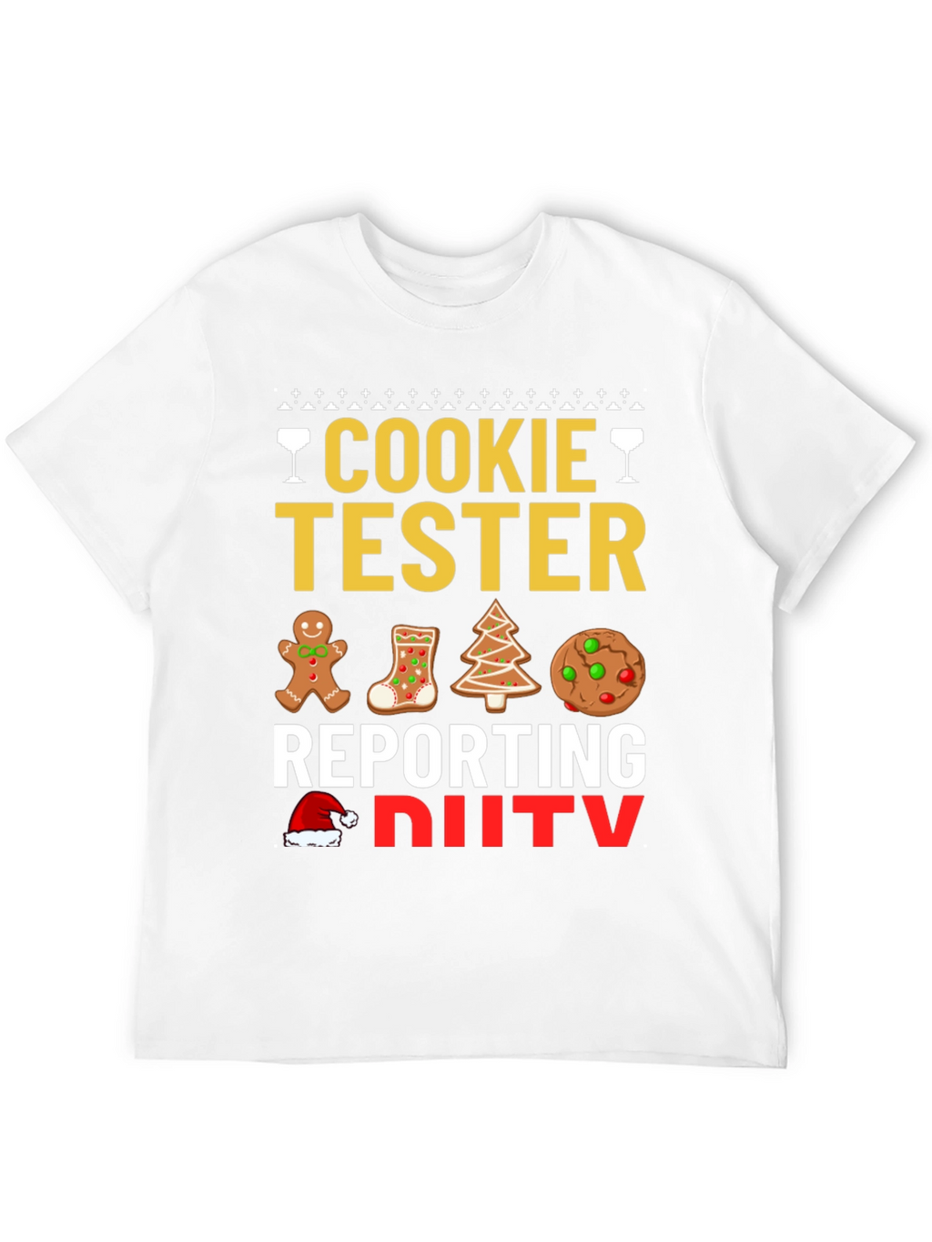 Cookie Tester Reporting for Duty Christmas T-Shirt