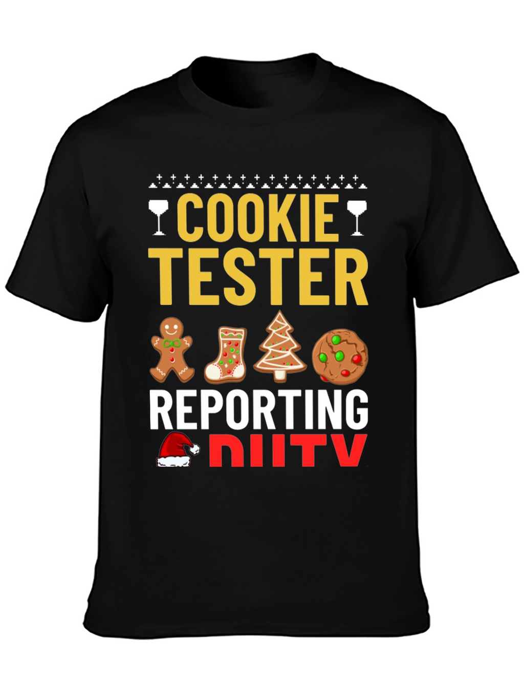 Cookie Tester Reporting for Duty Christmas T-Shirt