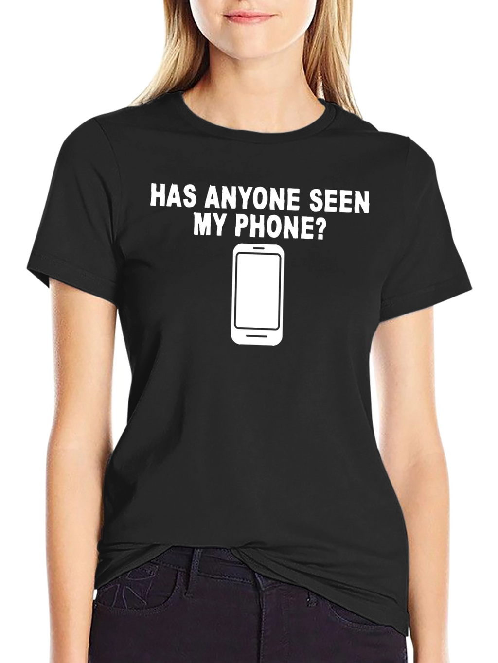 Funny Has Anyone Seen My Phone? Graphic Tee