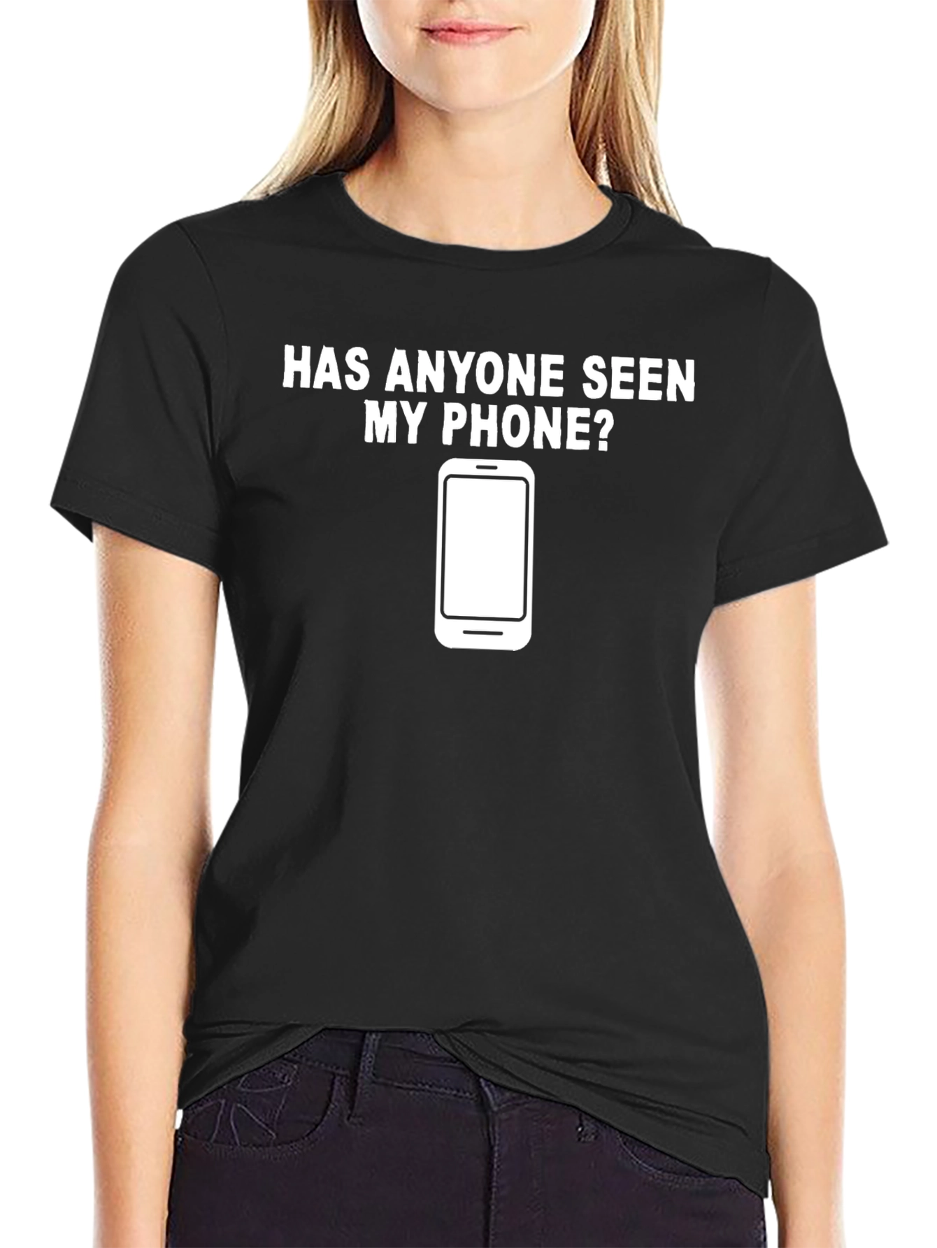 Funny Has Anyone Seen My Phone? Graphic Tee